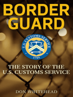 Border Guard: The Story of the U.S. Customs Service