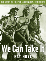 We Can Take It: The Story of the Civilian Conservation Corps