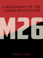 M-26: A Biography of the Cuban Revolution