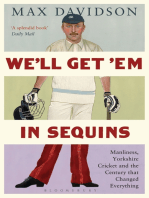 We'll Get 'Em in Sequins: Manliness, Yorkshire Cricket and the Century that Changed Everything