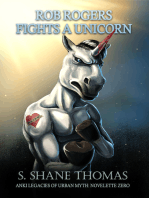 Rob Rogers Fights a Unicorn (Anki Legacies)