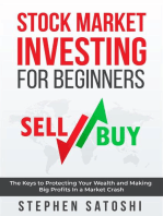 Stock Market Investing for Beginners: The Keys to Protecting Your Wealth and Making Big Profits In a Market Crash