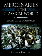 Mercenaries in the Classical World: To the Death of Alexander