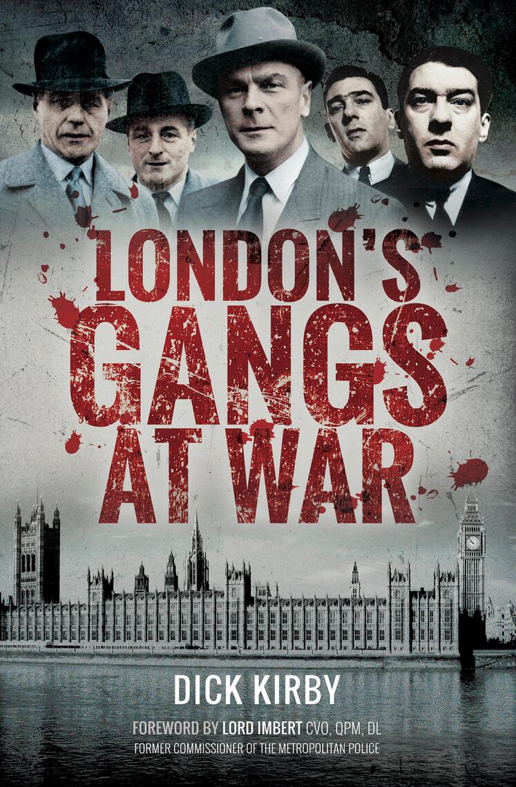 Read London's Gangs at War Online by Dick Kirby Books