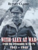 With Alex at War: From the Irrawaddy to the Po, 1941–1945