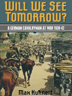 Will We See Tomorrow?: A German Cavalryman at War, 1939–1942