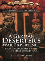 A German Deserter's War Experiences: Fighting for the Kaiser in the First World War