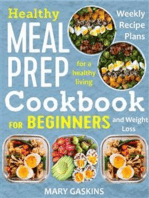Healthy Meal Prep Cookbook for Beginners: Weekly Recipe Plans for a Healthy Living and Weight Loss