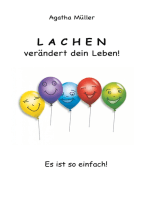 Lachen verändert dein Leben!: Es ist so einfach!