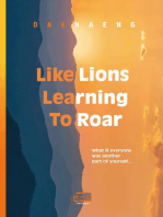 Like Lions Learning to Roar