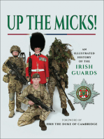Up the Micks!: An Illustrated History of the Irish Guards