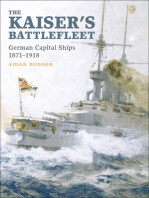 The Kaiser's Battlefleet: German Capital Ships, 1871–1918