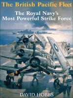 The British Pacific Fleet: The Royal Navy's Most Powerful Strike Force