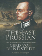 The Last Prussian: A Biography of Field Marshal Gerd Von Rundstedt