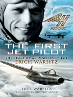 The First Jet Pilot: The Story of German Test Pilot Erich Warsitz