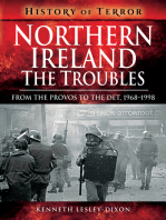 Northern Ireland: The Troubles: From The Provos to The Det, 1968–1998