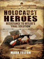 Holocaust Heroes: Resistance to Hitler's 'Final Solution'