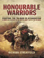 Honourable Warriors: Fighting the Taliban in Afghanistan: A Front-line Account of the British Army's Battle for Helmand