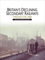 Britains Declining Secondary Railways through the 1960s