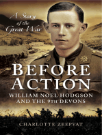 Before Action: William Noel Hodgdon and the 9th Devons, A Story of the Great War