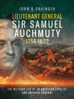 Lieutenant General Sir Samuel Auchmuty, 1756–1822: The Military Life of an American Loyalist and Imperial General