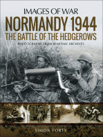 Normandy 1944: The Battle of the Hedgerows: Photographs From Wartime Archives
