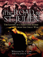The Road to St. Julien: The Letters of a Stretcher-Bearer of the Great War