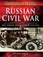 Russian Civil War: Red Terror, White Terror, 1917–1922