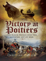 Victory at Poitiers: The Black Prince and the Medieval Art of War