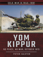 Yom Kippur: No Peace, No War, October 1973