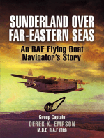 Sunderland Over Far-Eastern Seas: An RAF Flying Boat Navigator's Story