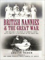 British Nannies & the Great War: How Norland's Regiment of Nannies Coped with Conflict & Childcare in the Great War