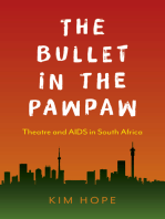 The Bullet in the Pawpaw: Theatre and AIDS in South Africa