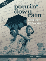 Pourin' Down Rain: A Black Woman Claims Her Place in the Canadian West