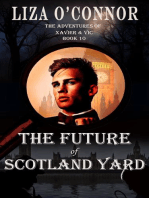 The Future of Scotland Yard: The Adventures of Xavier & Vic, Sleuths Extraordinaire, #10
