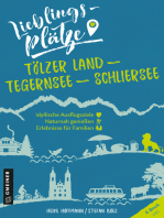 Lieblingsplätze Tölzer Land - Tegernsee - Schliersee: Aktual. Nachauflage 2021