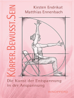 Körperbewusstsein: Die Kunst der Entspannung in der Anspannung