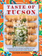 Taste of Tucson: Sonoran-Style Recipes Inspired by the Rich Culture of Southern Arizona