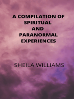 A Compilation of Spiritual and Paranormal Experiences