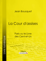 La Cour d'Assises: Paris ou le Livre des cent-et-un