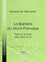 La Barrière du Mont-Parnasse: Paris ou le Livre des cent-et-un