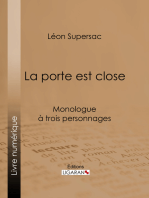 La porte est close: Monologue à trois personnages