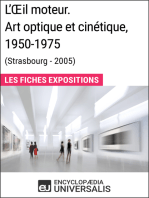 L'Œil moteur. Art optique et cinétique 1950-1975 (Strasbourg - 2005): Les Fiches Exposition d'Universalis