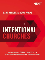 Intentional Churches: How Implementing an Operating System Clarifies Vision, Improves Decision-Making, and Stimulates Growth