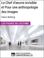 Le Chef d'œuvre invisible et Pour une anthropologie des images d'Hans Belting (Les Fiches de Lecture d'Universalis): Les Fiches de Lecture d'Universalis