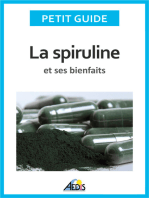 La spiruline et ses bienfaits: Les vertus de l'algue bleu-vert...