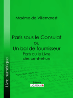 Paris sous le Consulat ou Un bal de fournisseur: Paris ou le Livre des cent-et-un