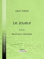 Le Joueur: Suivi du Récit d'un volontaire