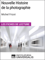 Nouvelle Histoire de la photographie de Michel Frizot: Les Fiches de Lecture d'Universalis