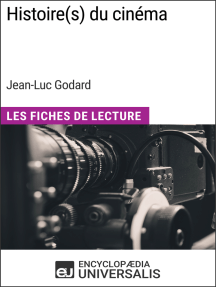 Histoire(s) du cinéma de Jean-Luc Godard: Les Fiches de Lecture d'Universalis